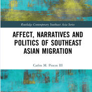 Affect, Narratives and Politics of Southeast Asian Migration